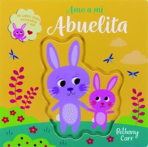 Portada del libro UN LIBRO PARA ASOMARSE Y VER: AMO A MI ABUELITA - Compralo en Aristotelez.com