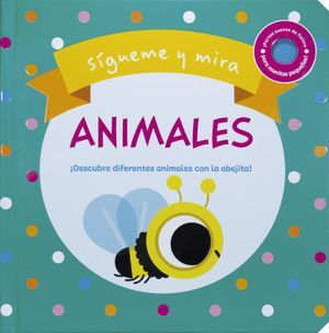 Portada del libro SIGUEME Y MIRA: ANIMALES - Compralo en Aristotelez.com