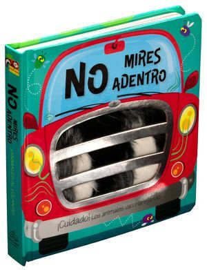 Portada del libro NO MIRES ADENTRO ¡CUIDADO! LOS ANIMALES VAN MANEJANDO - Compralo en Aristotelez.com