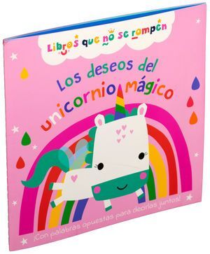 Compra Los Deseos Del Unicornio Magico. Libros Que No Se Rompen en click.gt
