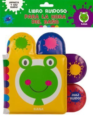 Portada del libro RANA. LIBRO RUIDOSO PARA LA HORA DEL BAÑO - Compralo en Aristotelez.com