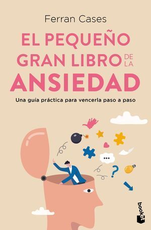 El Pequeño Gran Libro De La Ansiedad. Zerobols.com, Tu tienda en línea de libros en Guatemala.
