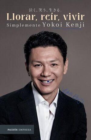 Compra Llorar, Reír, Vivir. Simplemente Yokoi Kenji en click.gt