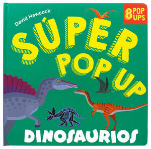 Compra Súper Pop Up: Dinosaurios en click.gt
