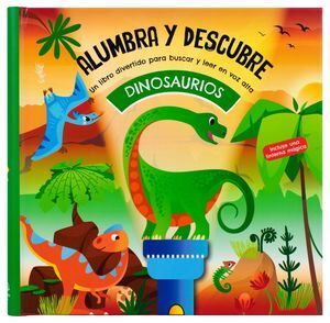 Compra Alumbra Y Descubre. Dinosaurios (libro Con Linterna) en click.gt