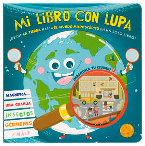 Mi Libro Con Lupa: ¡desde La Tierra Hasta El Mundo Microscópico En Un Solo Libro!. La variedad más grande de libros está Aristotelez.com