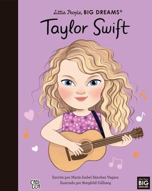 Little People, Big Dreams: Taylor Swift. Compra en Aristotelez.com. Paga contra entrega en todo el país.