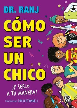 Como Ser Un Chico ¡y Serlo A Tu Manera!. Lo último en libros está en Aristotelez.com