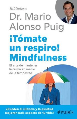 Compra ¡tomate Un Respiro! Mindfulness en click.gt
