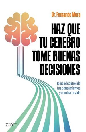 Compra Haz Que Tu Cerebro Tome Buenas Decisiones en click.gt