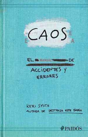Portada del libro CAOS. EL MANUAL DE ACCIDENTES Y ERRORES - Compralo en Aristotelez.com