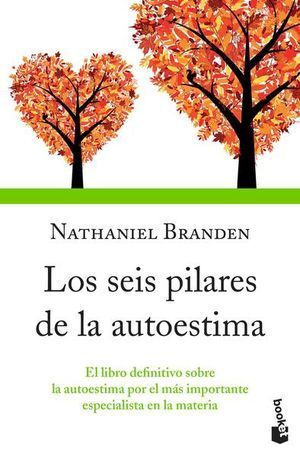 Los Seis Pilares De La Autoestima. Aprovecha y compra todo lo que necesitas en Aristotelez.com.