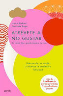 Portada del libro ATRÉVETE A NO GUSTAR - Compralo en Aristotelez.com