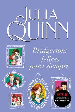 Portada del libro BRIDGERTON 9: FELICES PARA SIEMPRE - Compralo en Aristotelez.com