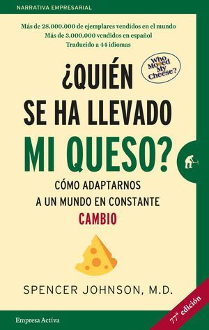 Quien Se Ha Llevado Mi Queso. Lo último en libros está en Aristotelez.com