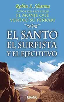 Portada del libro EL SANTO, EL SURFISTA Y EL EJECUTIVO - Compralo en Aristotelez.com