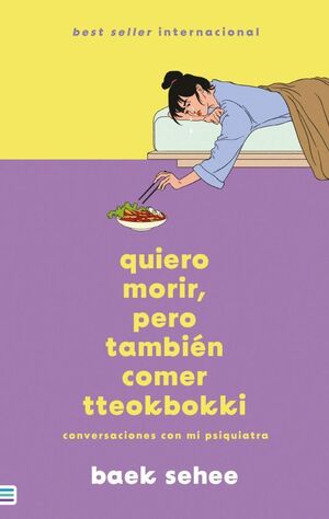 Quiero Morir, Pero Tambien Quiero Comer Tteokbokki. Envíos a toda Guatemala, compra en Aristotelez.com.