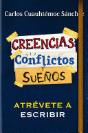 Portada del libro CONFLICTOS, CREENCIAS Y SUEÑOS - Compralo en Aristotelez.com