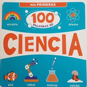 Portada del libro CIENCIA - MIS PRIMERAS 100 PALABRAS - Compralo en Aristotelez.com