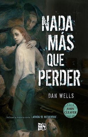 Portada del libro SAGA JOHN CLEAVER 6. NADA MAS QUE PERDER - Compralo en Aristotelez.com