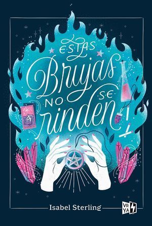 Portada del libro ESTAS BRUJAS NO SE RINDEN - Compralo en Aristotelez.com