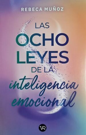 Las Ocho Leyes De La Inteligencia Emocional. ¡No te hagas bolas! Compra en Zerobolas al mejor precio.