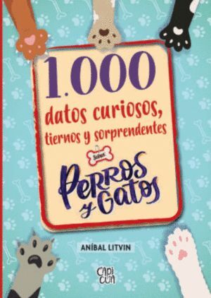 1000 Datos Curiosos Tiernos Y Sorprendentes Sobre Perros Y Gatos. Zerobolas tiene los mejores precios y envíos más rápidos.