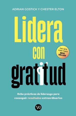 Lidera Con Gratitud. Explora los mejores libros en Aristotelez.com