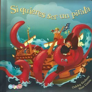 Portada del libro SI QUIERES SER UN PIRATA - Compralo en Aristotelez.com