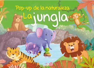 Pop Up De La Naturalezsa La Jungla Bfobi2972. La variedad más grande de libros está Aristotelez.com