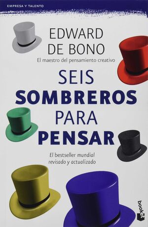 Seis Sombreros Para Pensar. Todo lo que buscas lo encuentras en Aristotelez.com.