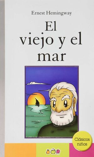 Viejo Y El Mar-clasicos Niños. Aprovecha y compra todo lo que necesitas en Aristotelez.com.