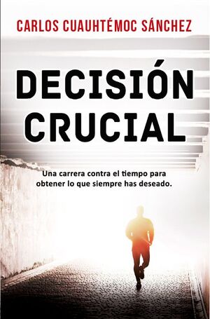 Portada del libro DECISION CRUCIAL (NUEVA PORTADA) - Compralo en Aristotelez.com