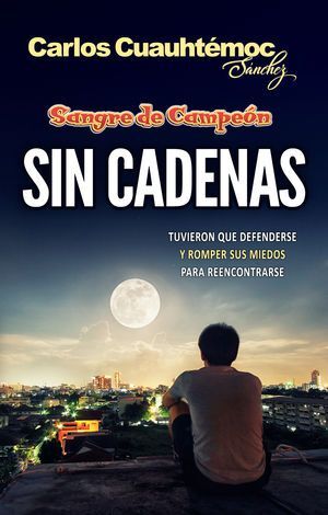 Portada del libro SANGRE DE CAMPEON. SIN CADENAS (NUEVA PORTADA) - Compralo en Aristotelez.com