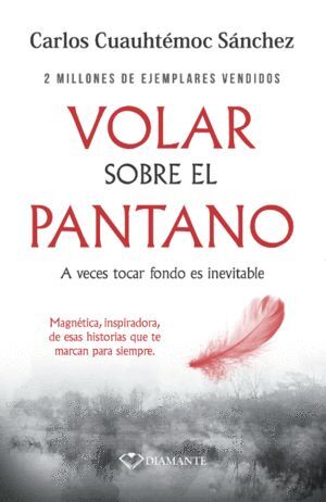 Volar Sobre El Pantano. Compra en Aristotelez.com. ¡Ya vamos en camino!