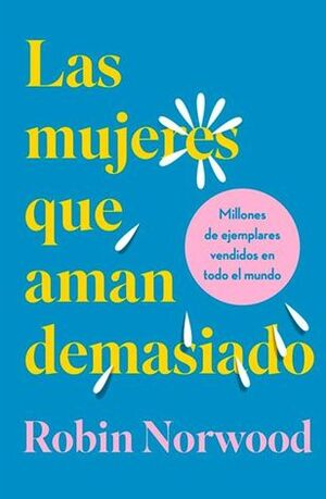 Compra Las Mujeres Que Aman Demasiado (edición De Regalo) en click.gt