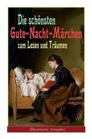 Portada del libro DIE SCHOENSTEN GUTE-NACHT-MARCHEN ZUM LESEN UND TRAUMEN - Compralo en Aristotelez.com