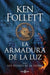 Pilares De La Tierra 4: Armadura De La Luz (tapa Dura). Explora los mejores libros en Aristotelez.com