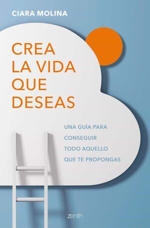 Portada del libro CREA LA VIDA QUE DESEAS - Compralo en Aristotelez.com