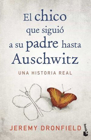 Portada del libro EL CHICO QUE SIGUIO A SU PADRE HASTA AUSCHWITZ - Compralo en Aristotelez.com