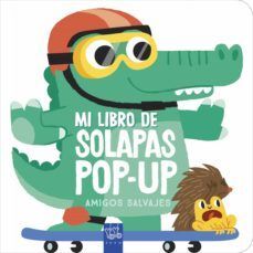 Portada del libro AMIGOS SALVAJES MI LIBRO DE SOLAPAS POP UP - Compralo en Aristotelez.com