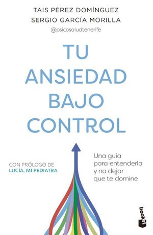 Tu Ansiedad Bajo Control. La variedad más grande de libros está Aristotelez.com