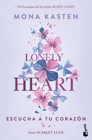 Lonely Heart. Escucha A Tu Corazón (scarlet Luck 1). Encuentre accesorios, libros y tecnología en Aristotelez.com.