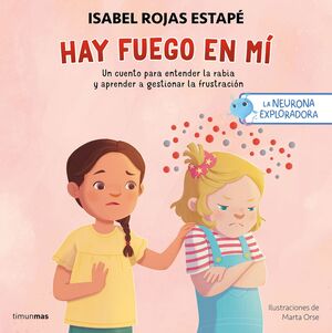 Compra La Neurona Exploradora. Hay Fuego En Mí en click.gt