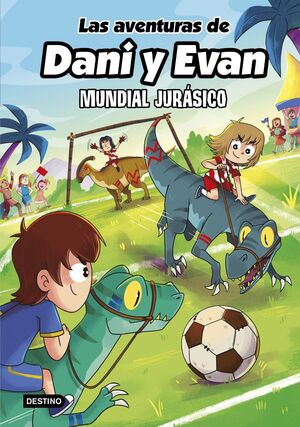 Las Aventuras De Dani Y Evan 15: Mundial Jurasico. Envíos a domicilio a todo el país. Compra ahora.