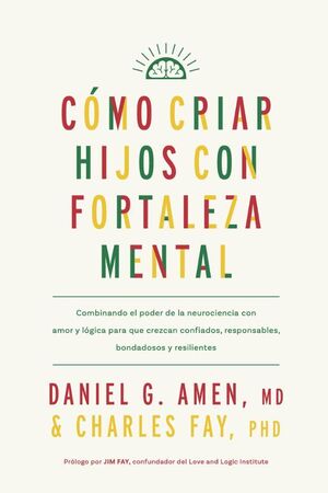 Como Criar Hijos Con Fortaleza Mental. Envíos a domicilio a todo el país. Compra ahora.