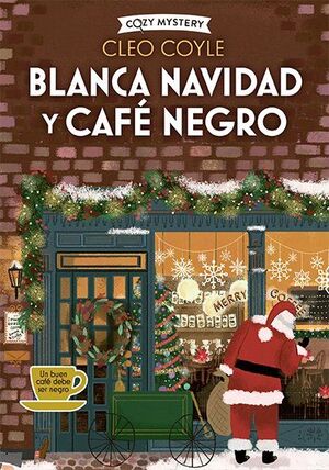 Cozy Mystery Blanca Navidad Y Cafe Negro. Tenemos las tres B: bueno, bonito y barato, compra en Aristotelez.com