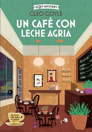 Compra Cozy Mystery: Un Cafe Con Leche Agria en click.gt