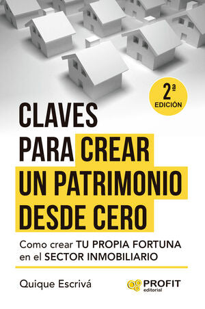 Compra Claves Para Crear Un Patrimonio Desde Cero en click.gt