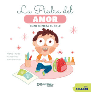 Compra La Piedra Del Amor. Enzo Empieza El Cole en click.gt